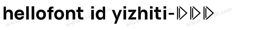 hellofont id yizhiti字体转换